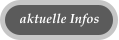 aktuelle Infos